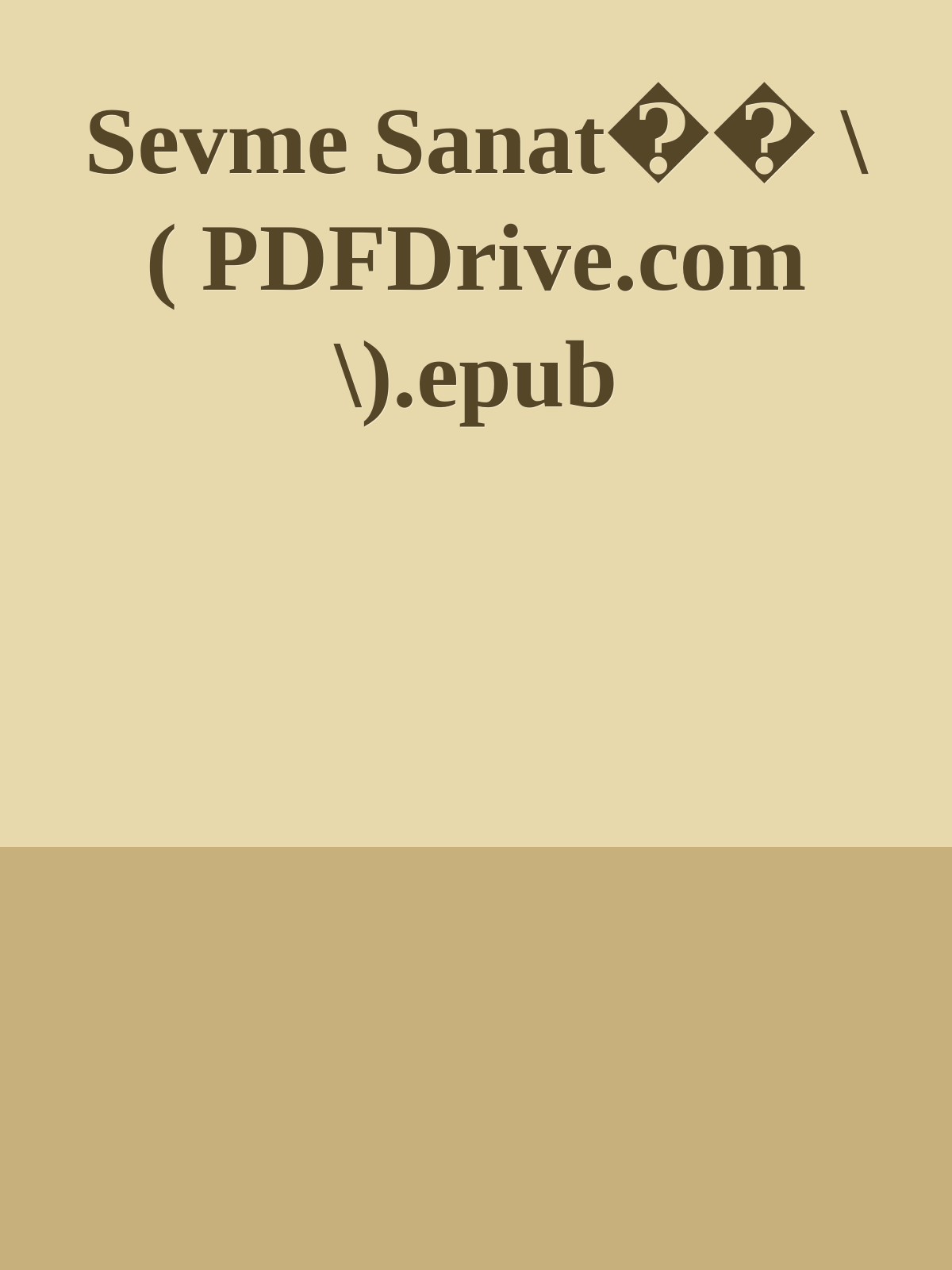 Sevme Sanat�� \( PDFDrive.com \).epub